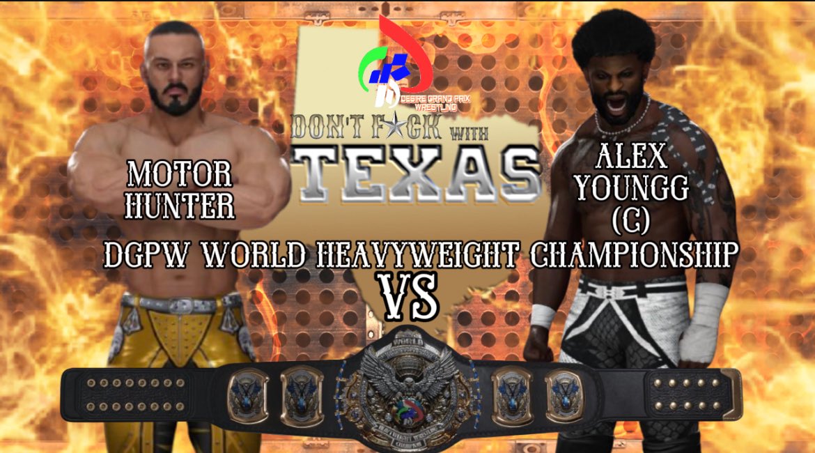 Desire Grand Prix Wrestling (@officialdgpw) on Twitter photo DGPW: PRESENTS DONโT F*CK WITH TEXAS!! MOTOR HUNTER <a href="/Kobewrightkw/">Motor Hunter</a> GETS HIS REMATCH AGAINST DGPW WORLD HEAVYWEIGHT CHAMPION ALEX YOUNGG <a href="/Alexyoung4Eva/">Alex young</a> #DGPW #EFED DGPW: PRESENTS DONโT F*CK WITH TEXAS!! MOTOR HUNTER <a href="/Kobewrightkw/">Motor Hunter</a> GETS HIS REMATCH AGAINST DGPW WORLD HEAVYWEIGHT CHAMPION ALEX YOUNGG <a href="/Alexyoung4Eva/">Alex young</a> #DGPW #EFED