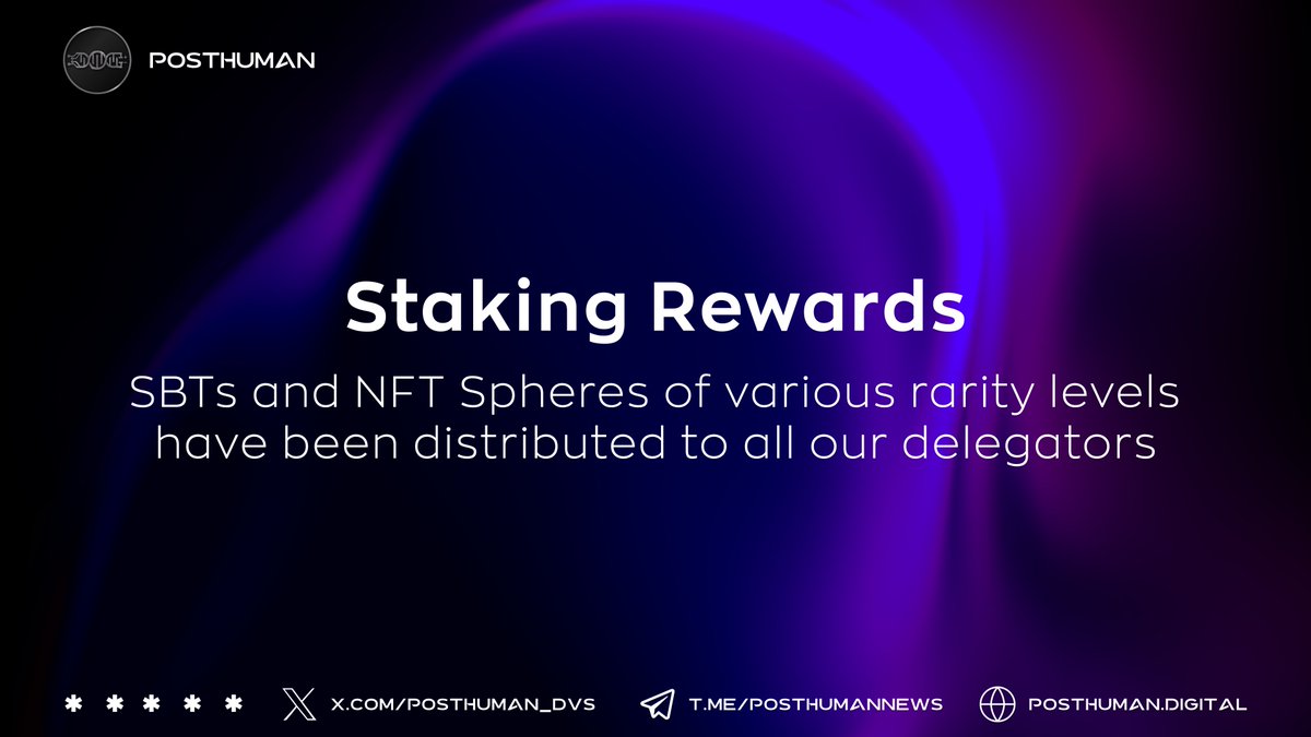 ✨ POSTHUMAN Staking Rewards — Q2 2025 Distributed! 🎉

Friends, we’re happy to announce that all our delegators have received:

Governance SBTs of varying rarity levels for staking $PHMN during Q2 2025
📦 Visit omniflix.market to admire your SBTs!

NFT Spheres of