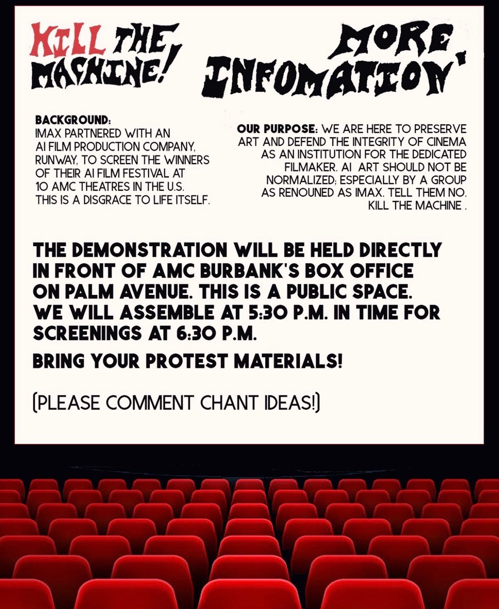 A protest is being planned against IMAX's AI Film Festival outside of AMC Burbank 16 where they’ll be showing it on the 17th

If any of my LA friends care about having a future in the film industry and want to make a clear message that we don't mess with AI

I suggest showing up