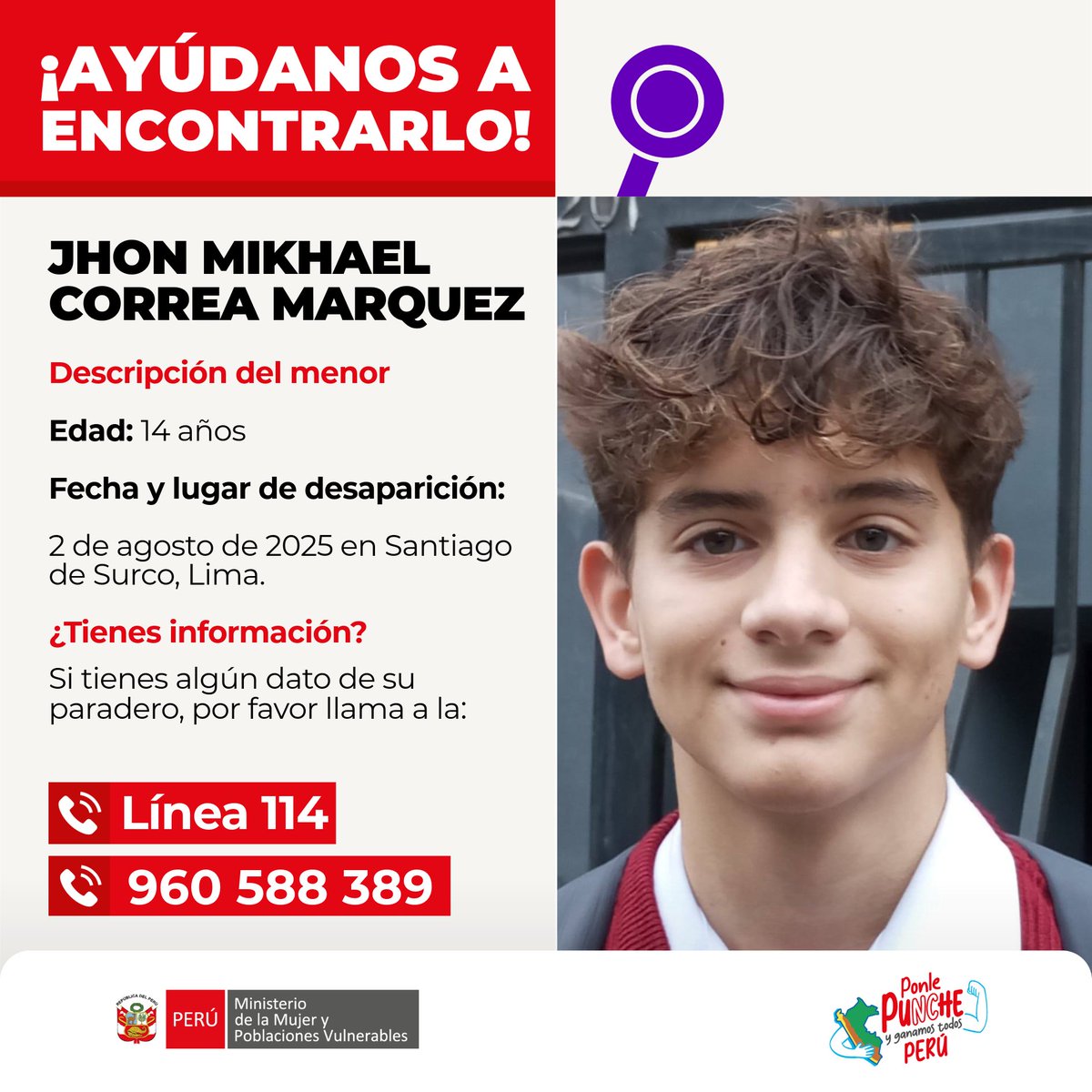 MimpPeru's tweet image. 🆘¡Ayúdanos a encontrarlo!🆘
Jhon Mikhael Correa Márquez

Descripción del menor:
- Edad  14
- Fecha y lugar de desaparición: 2 de agosto, Santiago de Surco, Lima Metropolitana.

📲Si tienes alguna información de su ubicación, llama a la Línea 114.
¡Comparte esta información!
