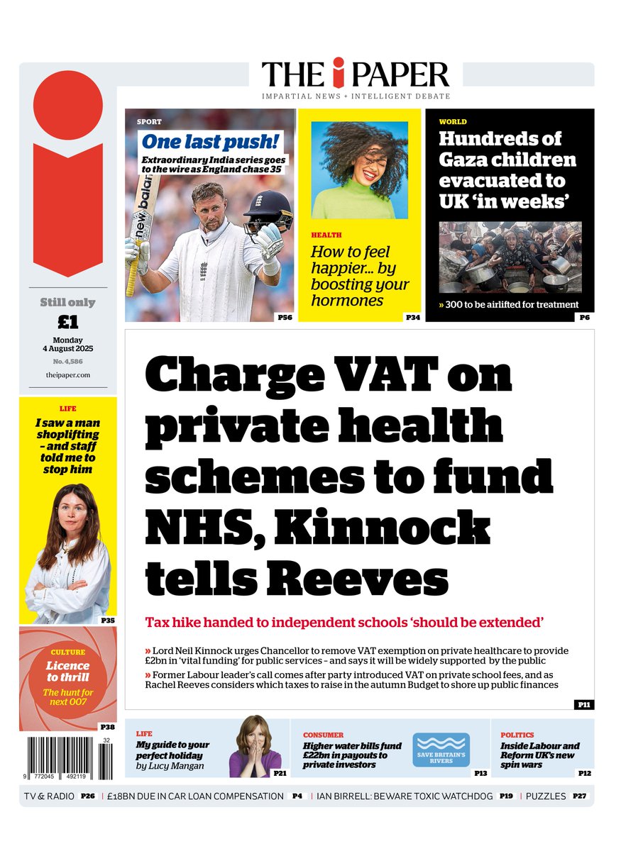 Monday's i: Charge VAT on private health schemes to fund NHS, Kinnock tells Reeves
#TomorrowsPapersToday