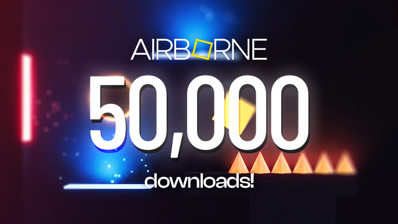 Airborne recently surpassed 50,000 downloads on Steam!
