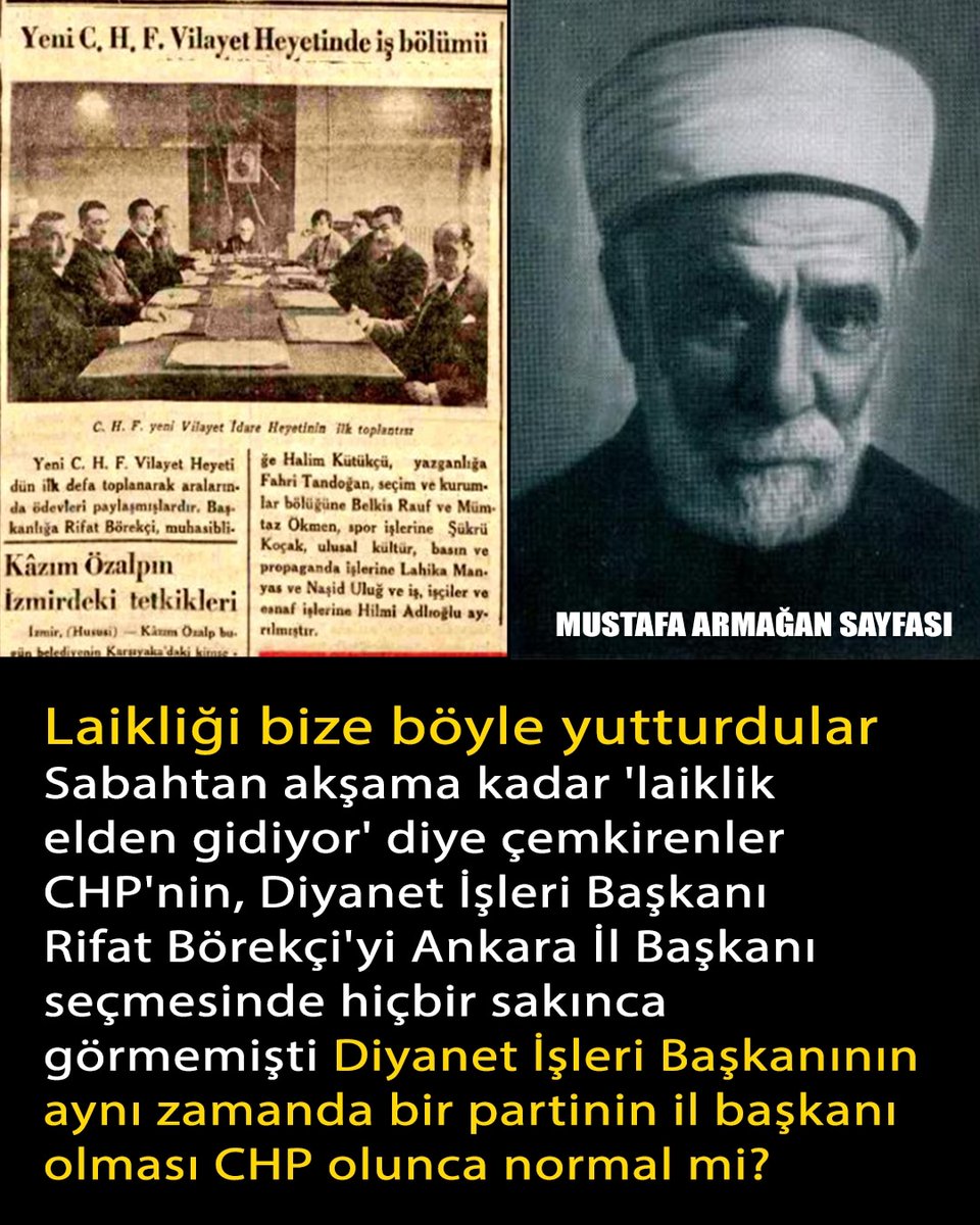 Laikliği bize nasıl yutturdular? 
İlk Diyanet İşleri Başkanı'nın aynı zamanda CHP Ankara İl Başkanı olduğunu biliyor muydunuz?