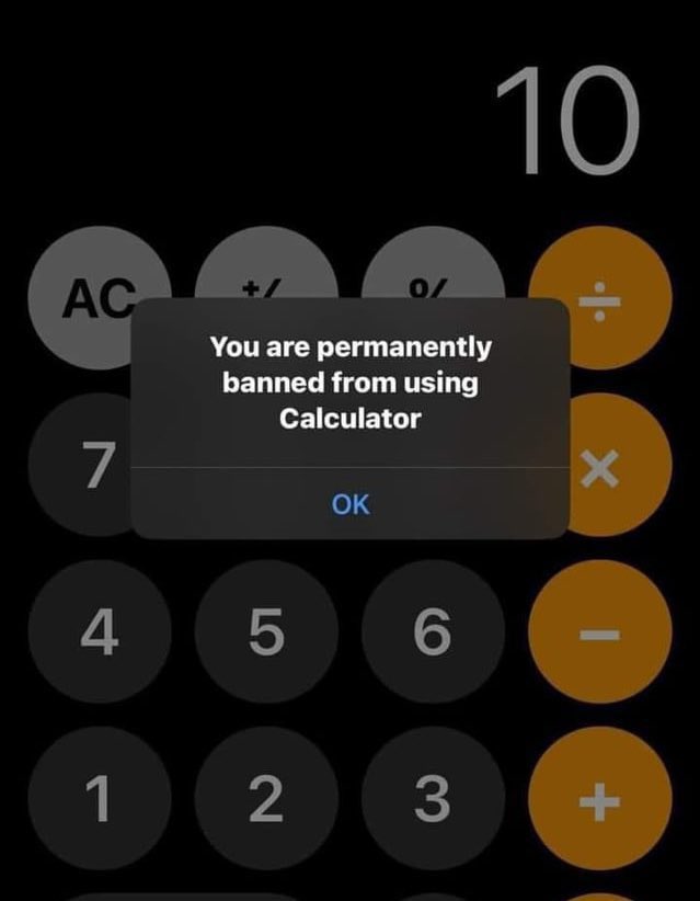 paturious's tweet image. Me: *opens calculator*  
Calculator: &quot;You are permanently banned from using Calculator.&quot;

Guess I really did divide by zero one too many times.

#MathFail #TechHumor #UserError #BanHammer #IQDrop