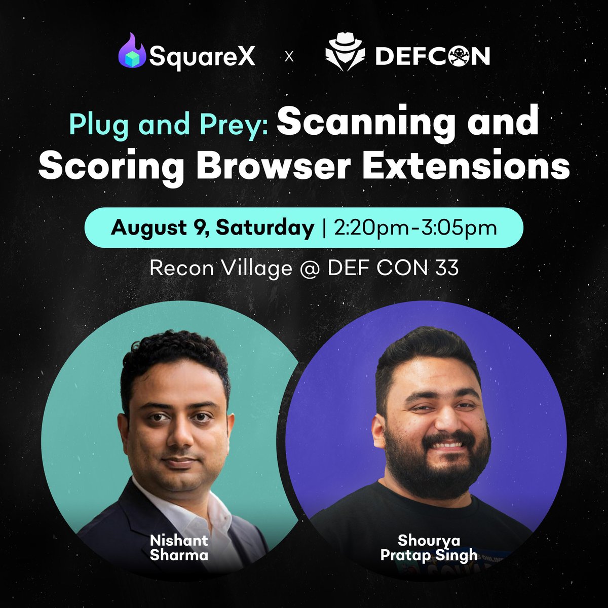 SquareX (@getsquarex) on Twitter photo At DEF CON 33 <a href="/ReconVillage/">Recon Village</a>, our Head of Cybersecurity Research Nishant Sharma (<a href="/nishantsharmax/">Nishant Sharma</a>) and Principal Software Engineer Shourya Pratap Singh (<a href="/shouryaps/">Shourya Pratap Singh</a>) will introduce ExtHuntr - an open-source tool that finally gives security teams visibility into their browser At DEF CON 33 <a href="/ReconVillage/">Recon Village</a>, our Head of Cybersecurity Research Nishant Sharma (<a href="/nishantsharmax/">Nishant Sharma</a>) and Principal Software Engineer Shourya Pratap Singh (<a href="/shouryaps/">Shourya Pratap Singh</a>) will introduce ExtHuntr - an open-source tool that finally gives security teams visibility into their browser