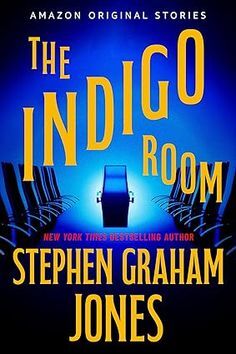 Amazon.com: The Indigo Room (The Shivers collection) eBook : Jones, Stephen Graham: Kindle Store