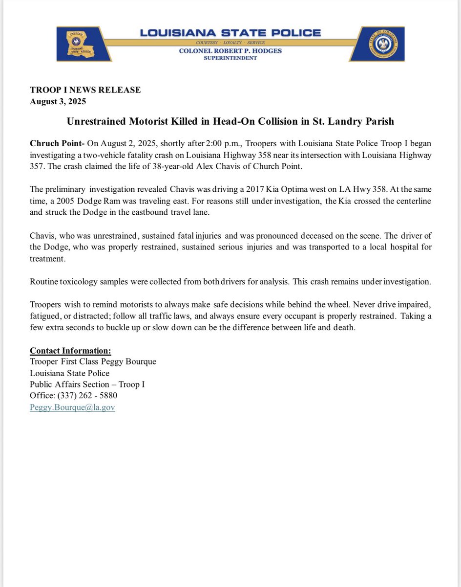 TROOP I NEWS RELEASE  
August 3, 2025 

Unrestrained Motorist Killed in Head-On Collision in St. Landry Parish