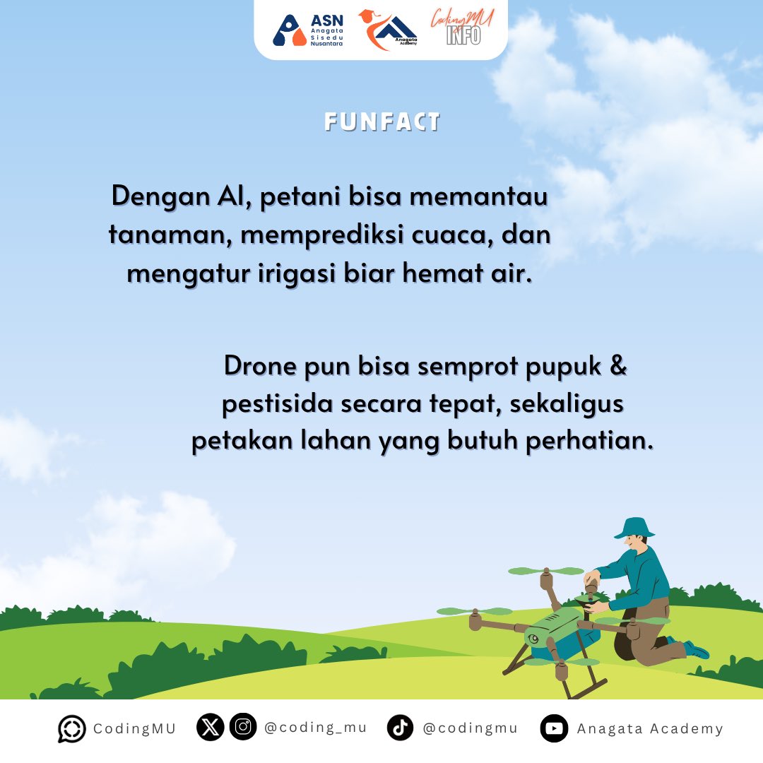 coding_mu's tweet image. Petani sekarang nggak cuma bawa cangkul, tapi juga bawa AI! 🥬🤖 

Iya serius! AI bisa bantu petani cek kesehatan tanaman, prediksi cuaca, bahkan semprot pupuk pakai drone 🌱

#CodingMU #AnagataAcademy #ASN #trivia #fun #fact #coding #ai #teknologi #pertanian #edukasi #belajar