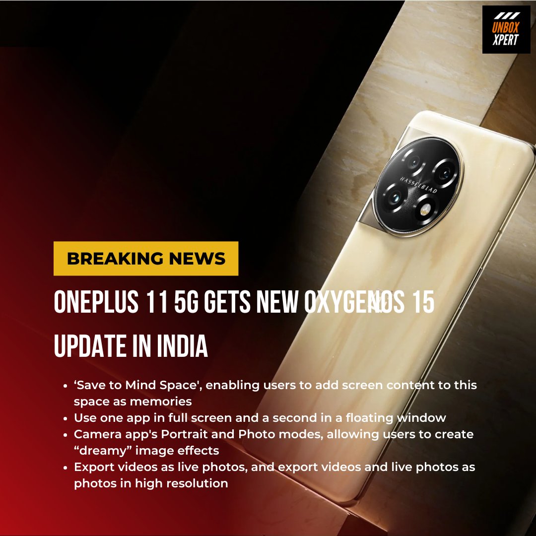UnboxXpert's tweet image. OnePlus 11 5G Gets New OxygenOS 15 Update in India 👉
#OnePlus #OnePlus13 #OnePlus11 #oneplusnewupdate #fypシ゚ #unboxing #unboxxpert @OnePlus_IN 
📸 - OnePlus