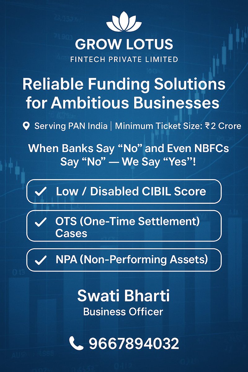 Banks said NO? NBFCs too?
✅ We say YES — Even with Low CIBIL, NPA, or OTS!
💼 Business Funding PAN India | ₹2 Cr+
📞 Swati Bharti: 9667894032

#GrowLotusFintech #FundingSolutions #BusinessLoan #IndiaStartups #Fintech