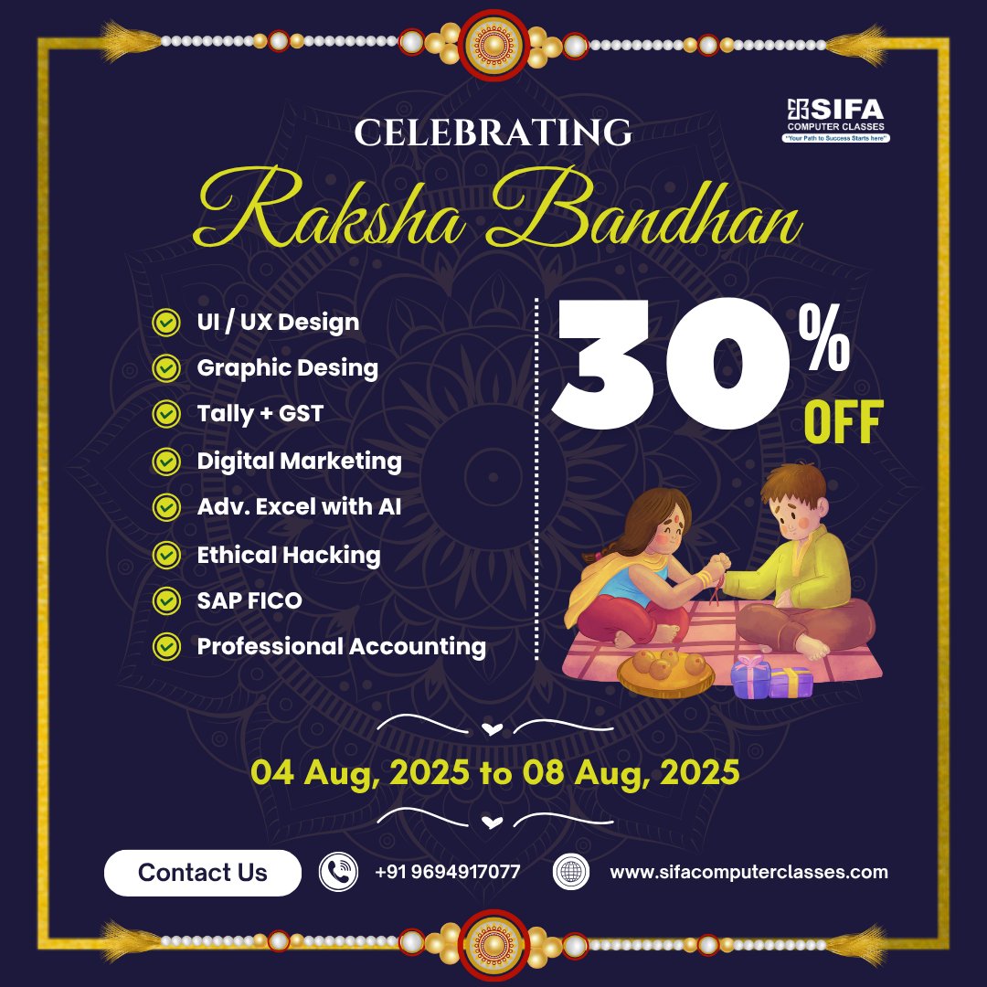 SifaInfotech's tweet image. ๐ Celebrating Raksha Bandhan at SIFA! ๐ซ๐
Get Exclusive Discounts on our most popular job-oriented courses:
#RakshaBandhanOffer #SIFAComputerClasses #JobOrientedCourses #TallyPrime #Excel #python #graphicdesign #webdevelopment #digitalmarketing #SpokenEnglish #SAP