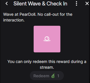 In case you've missed it, I have some a lurker friendly redeem in my channel points 🥰