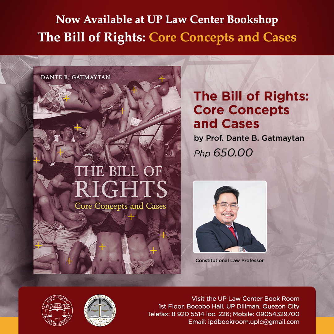 The Constitutional Law textbook authored by Prof. Dante B. Gatmaytan titled "The Bill of Rights: Core Concepts and Cases" is now available at the UP Law Center Bookshop.

To purchase, refer to the contact details below. 
To buy online, click on this link: bit.ly/UPLCBookroomHo…