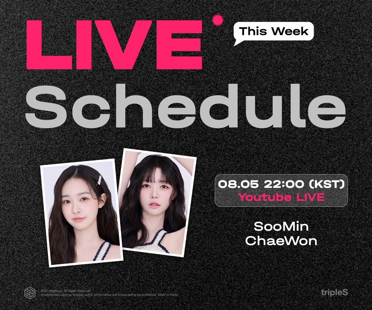 tripleS
This Week’s Live Schedule

YouTube Live
🗓️ 08.05 22:00 KST
✔️ SooMin, ChaeWon
✔️ youtube.com/@triplescosmos

#tripleS #트리플에스
#トリプルS #トリプルエス #トエス
#SooMin #수민 #スミン
#ChaeWon #채원 #チェウォン
