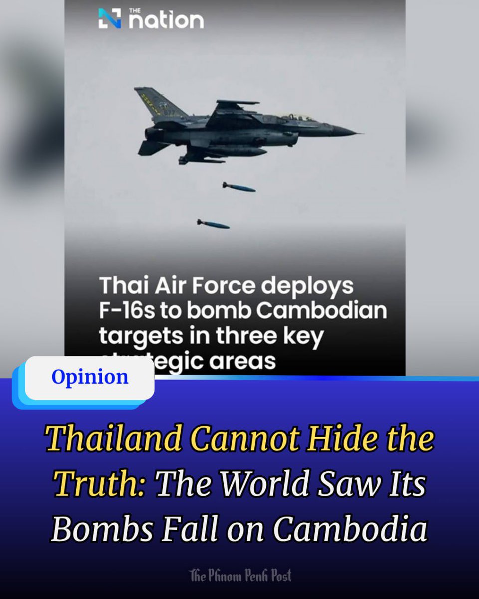 pheaktraneth's tweet image. Thailand Cannot Hide the Truth: The World Saw Its Bombs Fall on Cambodia

The recent armed aggression by the Thai military against the Kingdom of Cambodia is not just an assault on our territorial sovereignty — it is an assault on truth itself. While the people of Oddar Meanchey…