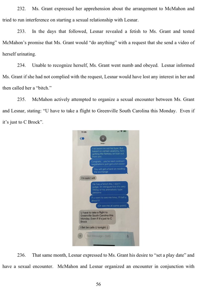 Janel Grant's complaint against WWE and McMahon alleged Brock Lesnar tried setting up a time for them to have sex and asked her to send a video of her urinating. McMahon is alleged to have put pressure on Grant to do it and even role played as Lesnar in a rough encounter