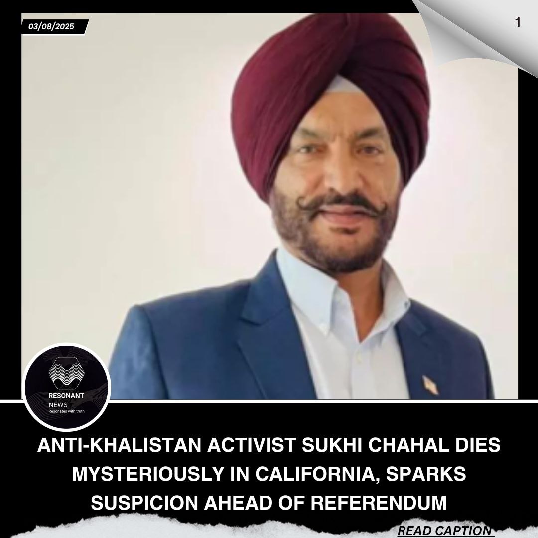 🚨 𝗕𝗥𝗘𝗔𝗞𝗜𝗡𝗚: 𝗣𝗿𝗼𝗺𝗶𝗻𝗲𝗻𝘁 𝗩𝗼𝗶𝗰𝗲 𝗔𝗴𝗮𝗶𝗻𝘀𝘁 𝗞𝗵𝗮𝗹𝗶𝘀𝘁𝗮𝗻𝗶 𝗘𝘅𝘁𝗿𝗲𝗺𝗶𝘀𝗺 𝗦𝘂𝗰𝗰𝘂𝗺𝗯𝘀

🇮🇳 Sukhi Chahal, a US-based businessman and fierce critic of Khalistani separatism, has died in California under suspicious circumstances, just