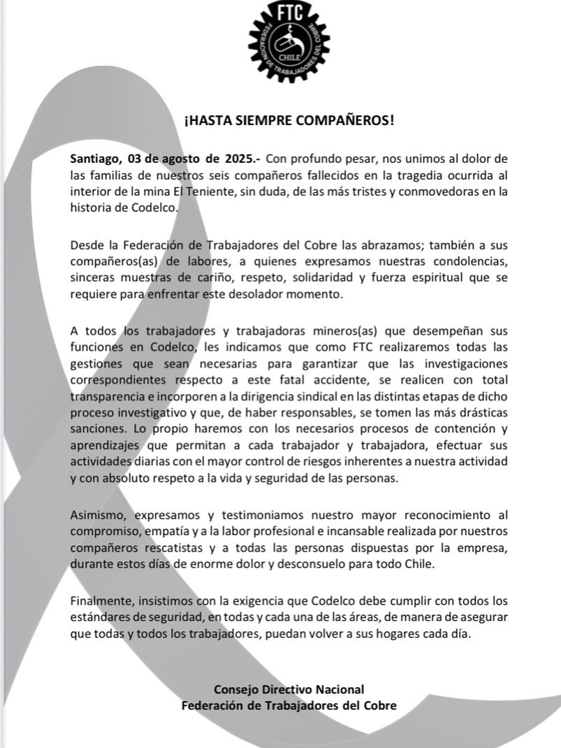Con profundo pesar, nos unimos al dolor de las familias de nuestros seis compañeros fallecidos en la tragedia ocurrida al interior de la mina El Teniente, sin duda, de las más tristes y conmovedoras en la historia de Codelco.