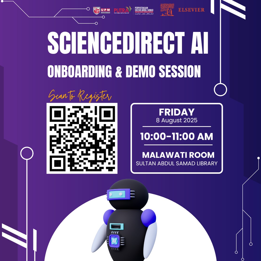 UPMLibrary's tweet image. DISCOVER SCIENCEDIRECT AI

Date  : 8 August 2025 (Friday)
Time  : 10:00 - 11:00 AM
Venue: Malawati Room, Sultan Abdul Samad Library, UPM

Registration: forms.gle/2LnNTTzYTK7Xet…

#UPMLibrary #UniversitiPutraMalaysia #UPM  #PSASKnowledgeHub #DiscoverPSAS