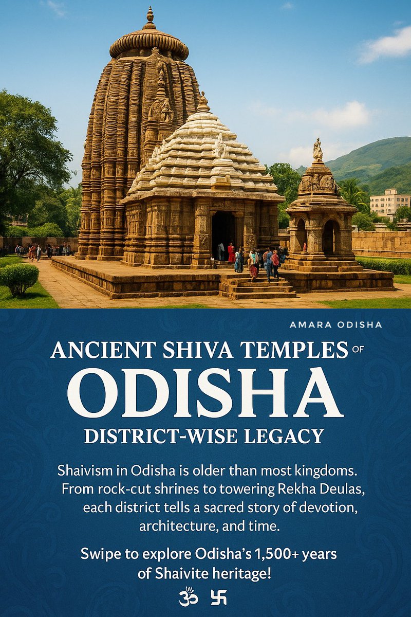amara_odisha's tweet image. 🔱 “Ancient Shiva Temples of Odisha — District-Wise Legacy”
#Odisha’s sacred soil has echoed with Om Namah Shivaya for over 1,500 years.

From the forest-clad Dhabaleswar in Mohangiri to the towering Lingaraj in Bhubaneswar.
#amaraodisha