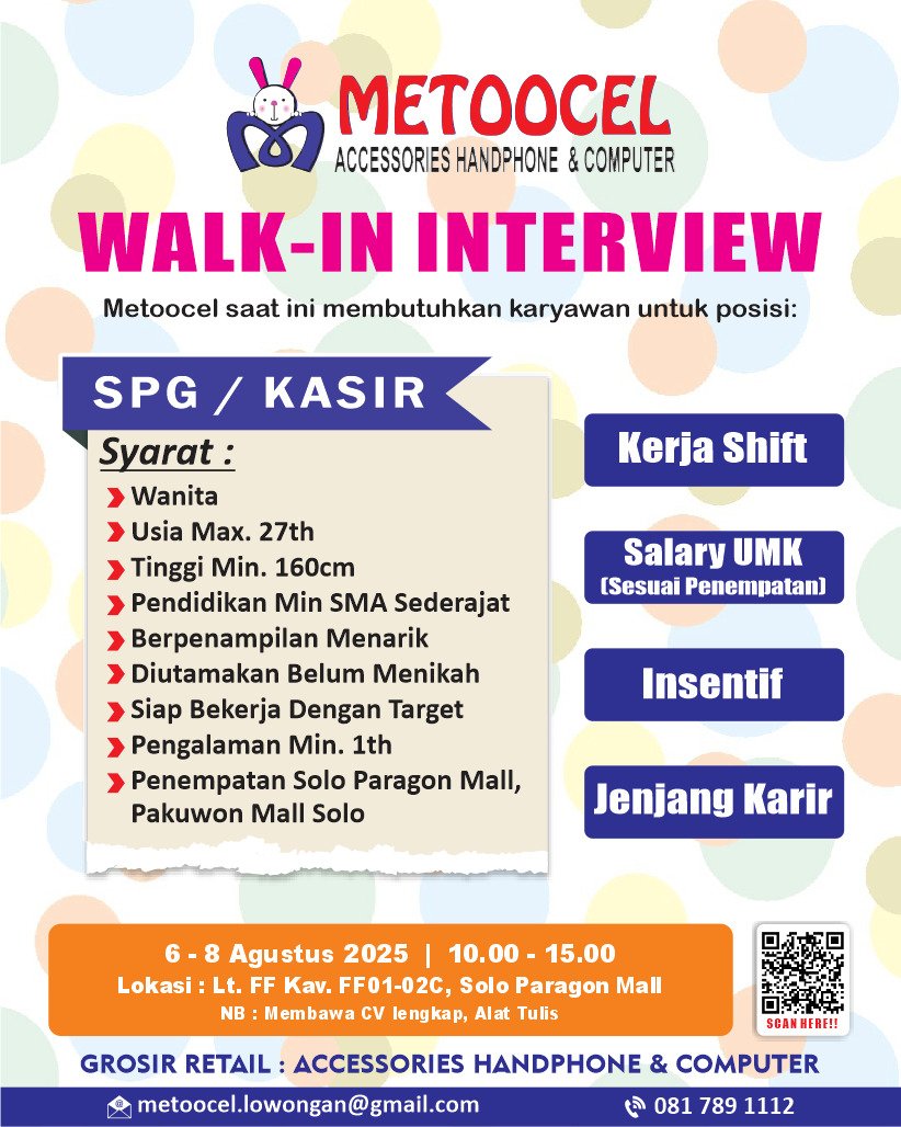 lokersoloraya's tweet image. 🎉 WALK-IN INTERVIEW METOOCEL
Dibuka lowongan untuk posisi SPG / KASIR

🗓️ 6–8 Agustus 2025
🕙 Pukul 10.00–15.00
📍 Lt. FF Kav. FF01-02C, Solo Paragon Mall
📄 Bawa CV lengkap &amp;amp; alat tulis

#LokerSolo #WalkInInterview #LowonganKerja #SPGKasir #JobFairSolo #LowonganSolo2025