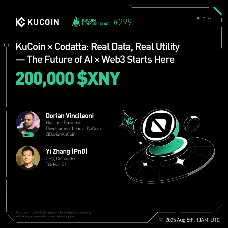 kucoincom's tweet photo. 🔥 Don’t miss the #KuCoinFireSideChat with @codatta_io!

🎁 200,000 $XNY to win!
 
1. Follow @kucoincom, @codatta_io &amp; @BC_KuCoin
2. Complete Gleam form
3. Join the space: https://t.co/PfiOfEWcew

Show your support to $XNY on #KuCoin now⤵️
https://t.co/1SboB6p1wn
