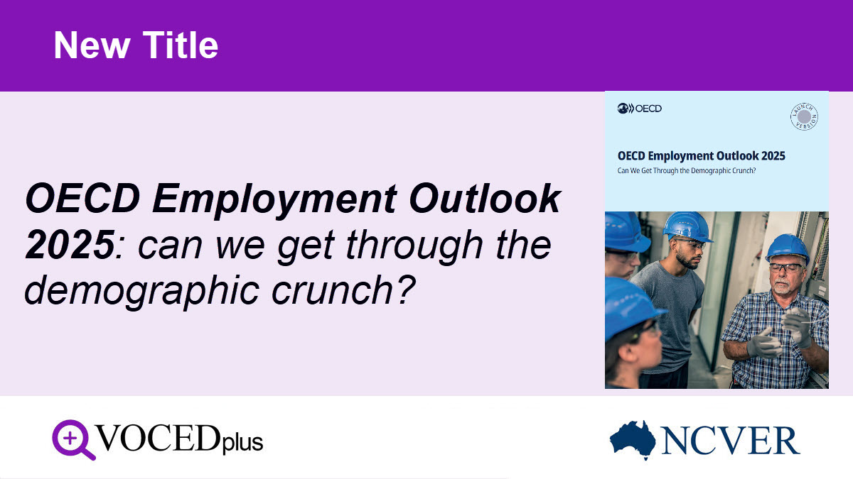 VOCEDplus (@vocedplus) on Twitter photo #NewTitle in VOCEDplus from <a href="/OECD/">OECD ➡️ Better Policies for Better Lives</a>:
OECD employment outlook 2025: can we get through the demographic crunch? hdl.voced.edu.au/10707/701646 #NewTitle in VOCEDplus from <a href="/OECD/">OECD ➡️ Better Policies for Better Lives</a>:
OECD employment outlook 2025: can we get through the demographic crunch? hdl.voced.edu.au/10707/701646