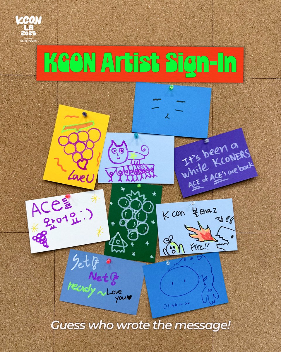 kconusa's tweet photo. [#KCONLA2025] KCON Artist Sign-in📝

💌 Dear KCONer, from your Artist
Think you know whose message this is?
Get it right and score a special gift from KCON! 🎁

💡 There may be more messages than members.

🗓️ Event Period: Until Aug 5 (TUE) 11:59 PM (KST)

-
이미지 속 메시지의 주인공을 맞혀주세요!
KCON이 준비한 특별한 선물이 기다리고 있습니다🎁

💡 메시지 수가 실제 멤버 수보다 많을 수 있습니다.

🗓️ 기간 : ~ 8/5 (화) 23:59 PM (KST)

-
KCON LA 2025 
AUG 1-3
https://t.co/0wcVXh0tET Arena, LA Convention Center

Let's #KCON
