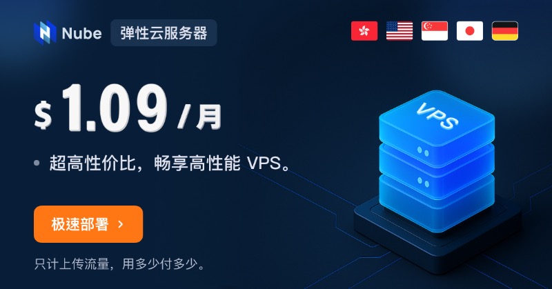 NubeCloud2017's tweet photo. 高性能 VPS，每月仅需 $1.09。秒级开通，极速体验。60秒部署完成。全球节点覆盖港新日美德。随时部署，灵活计费。只计上传流量，用多少付多少。