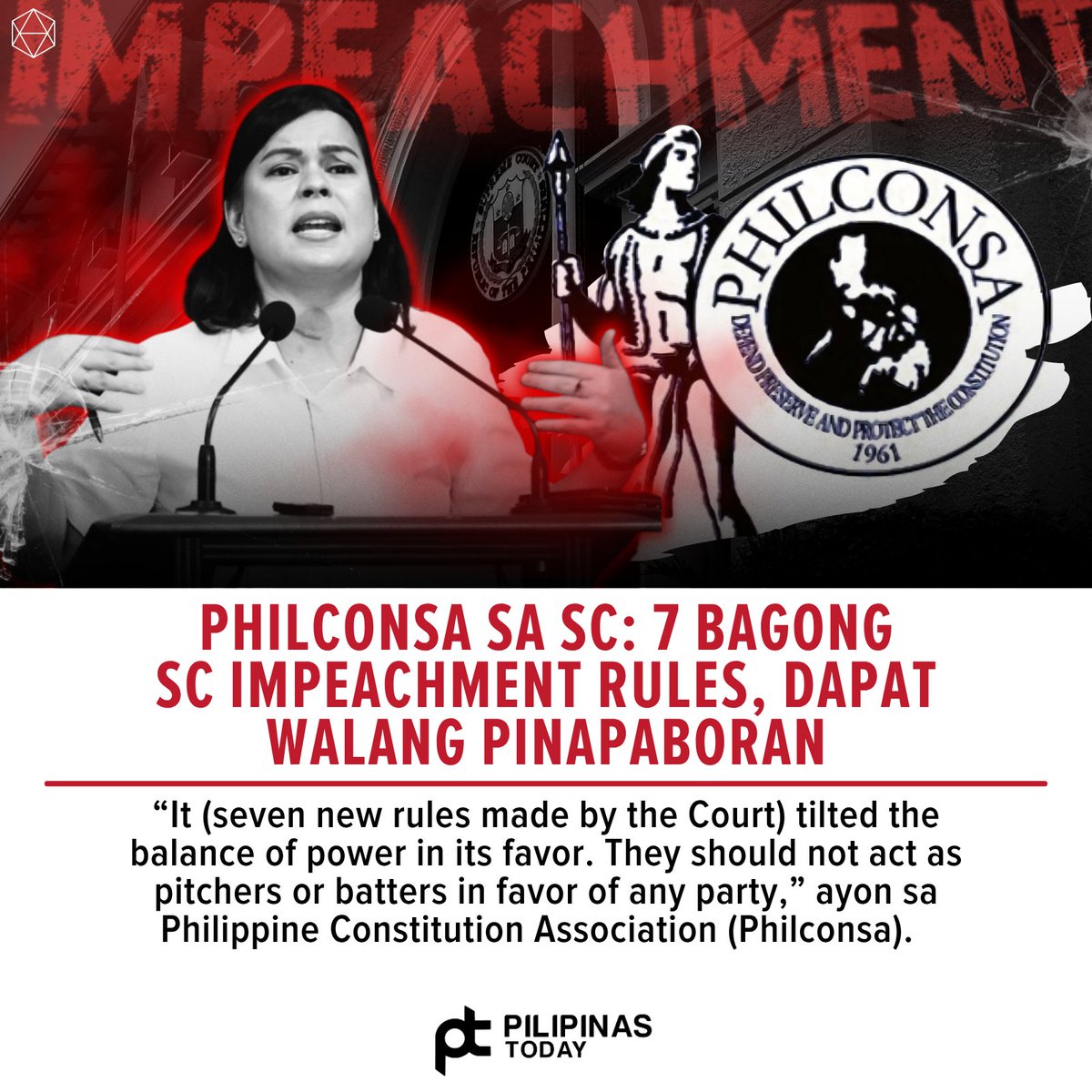 Inilarawan ng Philippine Constitution Association (Philconsa) bilang "gifted itself" o iniregalo sa kanilang sarili ang inihaing pitong bagong patakaran ng Korte Suprema na kailangan sundin ng Kamara de Representantes para sa pagsisimula ng impeachment proceedings.

Ito ay