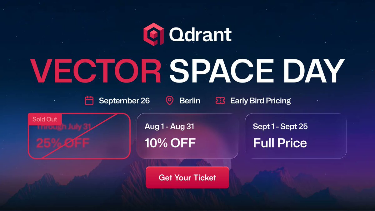 Qdrant (@qdrant_engine) on Twitter photo ๐ข Now available: August pricing for Vector Space Day!
You will hear talks from great teams at <a href="/llama_index/">LlamaIndex ๐ฆ</a>, <a href="/JinaAI_/">Jina AI</a>, <a href="/basetenco/">Baseten</a>, <a href="/arizeai/">Arize AI</a>, <a href="/deliveryherocom/">Delivery Hero</a>, <a href="/deepset_ai/">deepset</a>, Qdrant, of course, and many more upcoming! ๐
Get 10% off your ticket before August 31st: ๐ข Now available: August pricing for Vector Space Day!
You will hear talks from great teams at <a href="/llama_index/">LlamaIndex ๐ฆ</a>, <a href="/JinaAI_/">Jina AI</a>, <a href="/basetenco/">Baseten</a>, <a href="/arizeai/">Arize AI</a>, <a href="/deliveryherocom/">Delivery Hero</a>, <a href="/deepset_ai/">deepset</a>, Qdrant, of course, and many more upcoming! ๐
Get 10% off your ticket before August 31st:
