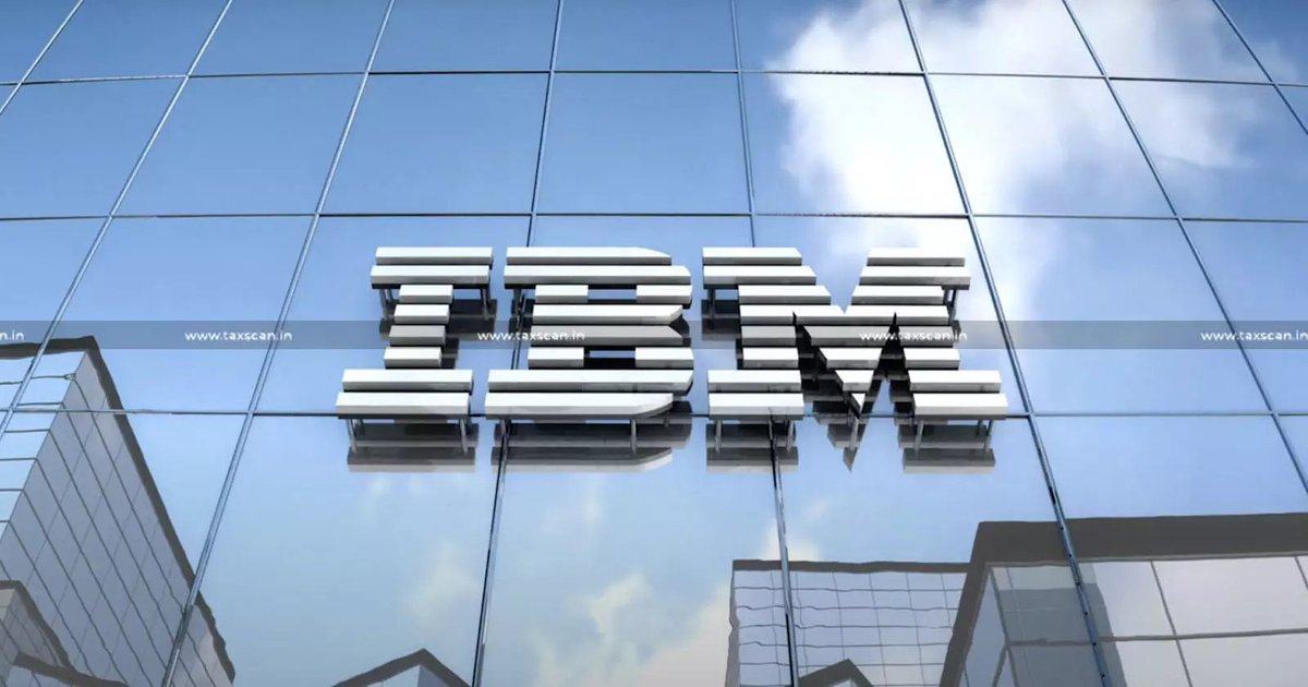 Supreme Court Reopens IBM India Case to Decide Whether Payments to IBM Philippines Are Taxable as Technical Services Despite DTAA Protection [Read Judgement]
2025 TAXSCAN (SC) 216
#SupremeCourt #IBM #Case #Taxable #DTAA #Technical #Taxscan #Taxnews 
taxscan.in/top-stories/su…
