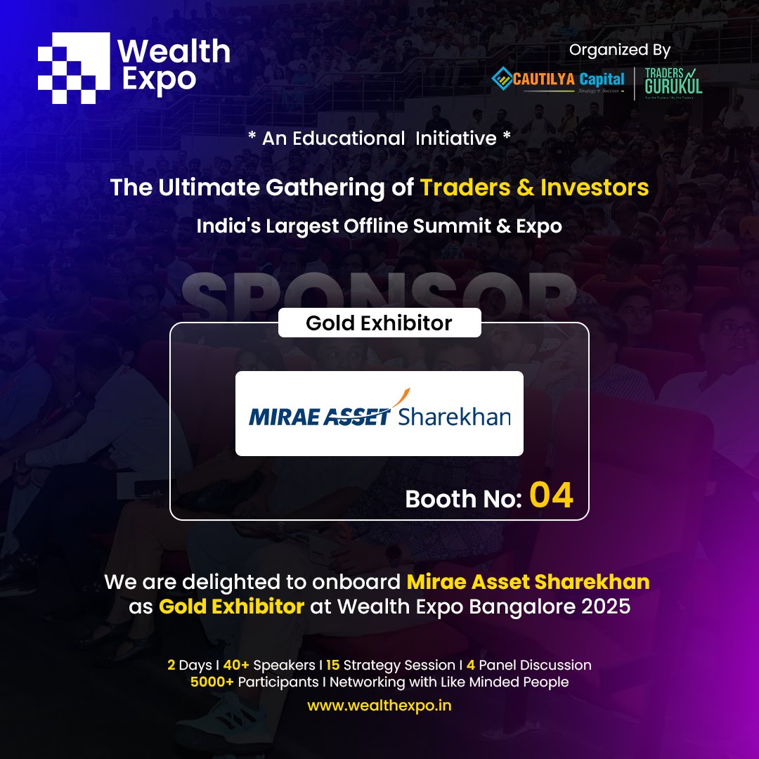 We are delighted to onboard <a href="/Sharekhan/">Mirae Asset Sharekhan</a>  as Gold Exhibitor at WEALTH EXPO Bangalore 2025 .

📍𝐁𝐨𝐨𝐭𝐡 04

We would like to extend our warmest welcome at WEALTH EXPO Bangalore 2025, India's largest and the most enriching offline conference for Traders &amp; Investors.

WEALTH EXPO