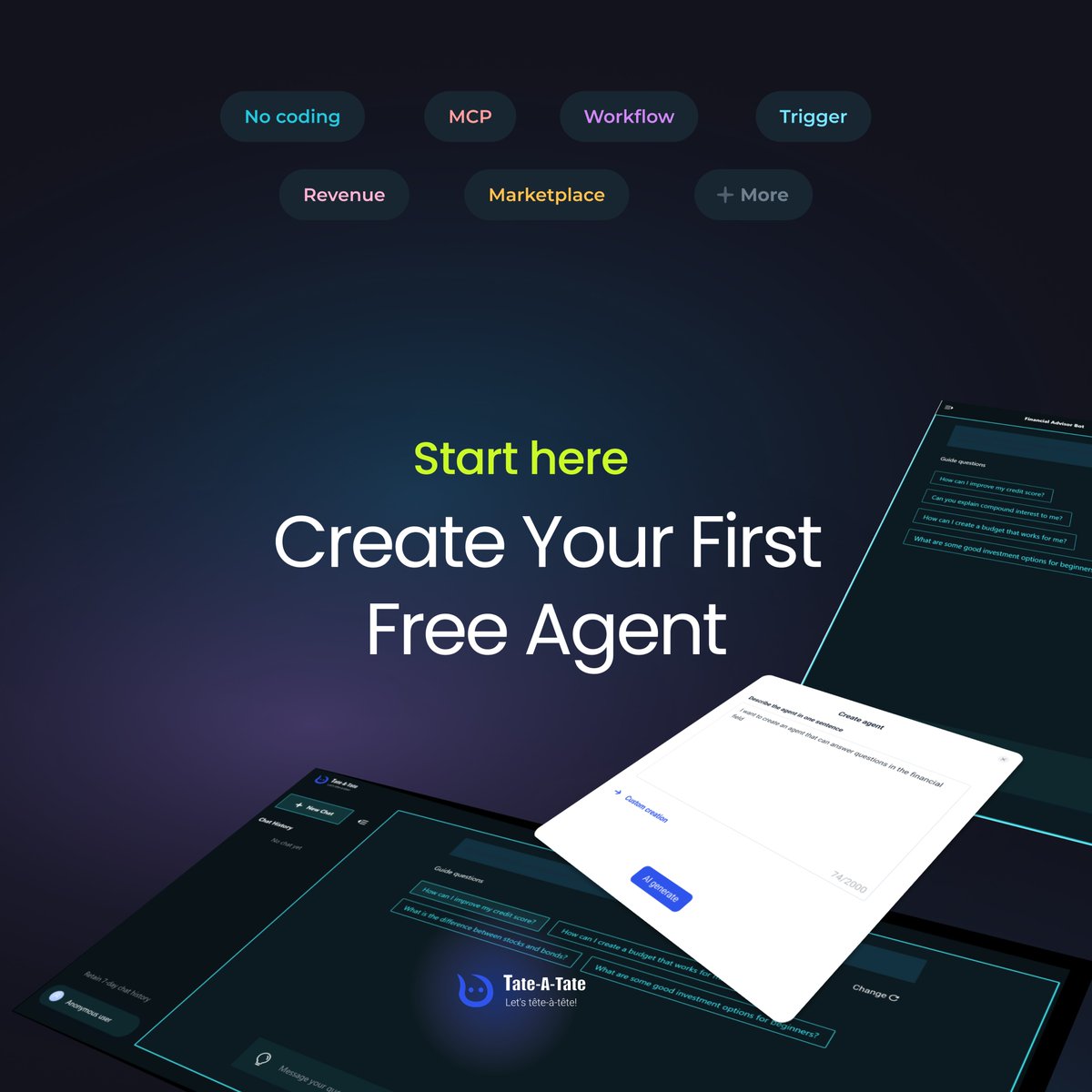 TateATate_AI's tweet image. Skip the coding, build AI agents in minutes! ✨
✅ No coding ✅ Free to start
✅ Ready in minutes
Who's building their first agent today? #AI #NoCode
#buildinpublic #aiagent #SaaS