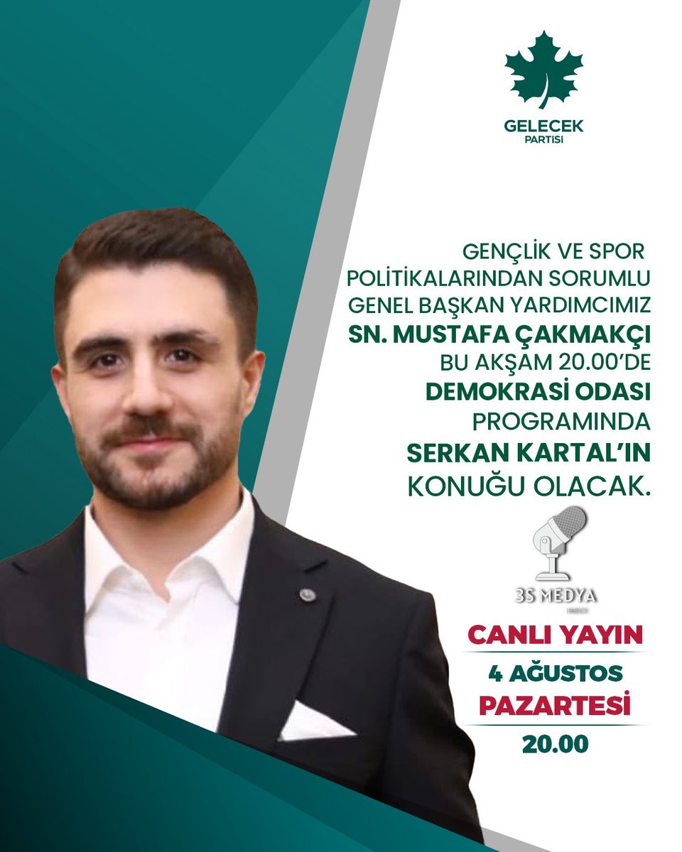 Gelecek Partisi (@gelecekpartitr) on Twitter photo Gençlik ve Spor Politikaları Başkanımız Sayın <a href="/MstafaCakmakci/">Mustafa Çakmakçı</a>, “Demokrasi Odası” programının konuğu oluyor.
🗓 4 Ağustos Pazartesi (Bugün)
⏰ 20.00
📺 3S MEDYA Gençlik ve Spor Politikaları Başkanımız Sayın <a href="/MstafaCakmakci/">Mustafa Çakmakçı</a>, “Demokrasi Odası” programının konuğu oluyor.
🗓 4 Ağustos Pazartesi (Bugün)
⏰ 20.00
📺 3S MEDYA