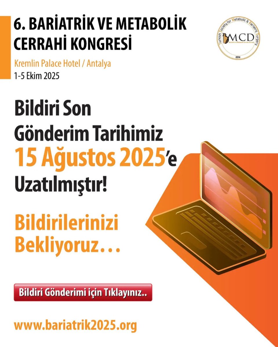 6. BARİATRİK VE METABOLİK CERRAHİ KONGRESİ📍

Kremlin Palace Hotel, Antalya

📆 1-5 Ekim 2025
🌐 bariatrik2025.org

Bilim, deneyim ve yeniliğin buluşma noktası olan kongremizin bilimsel programı yayınlandı! 📘

📢 Ayrıca bildiri süresi 15 Ağustos 2025’e kadar uzatıldı!