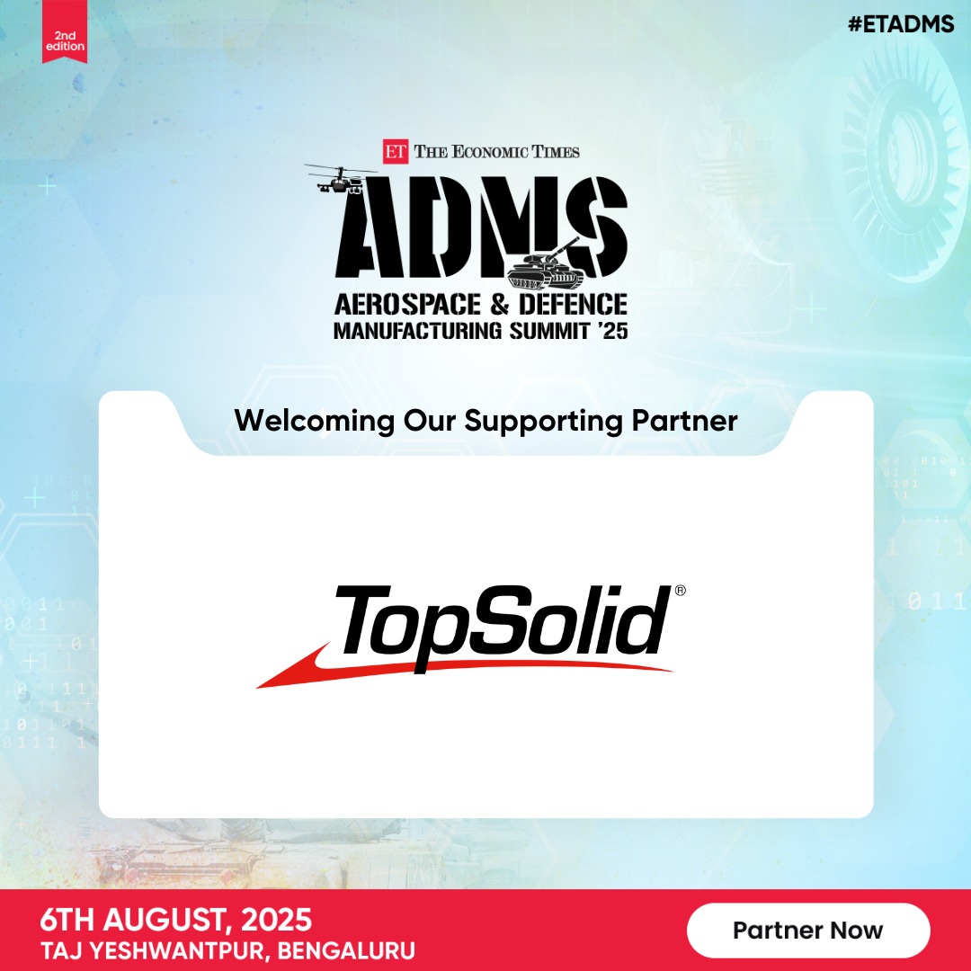 Welcoming Our Supporting Partner
We are excited to welcome TopSolid as a Supporting Partner at the 2nd Edition of The Economic Times Aerospace &amp; Defence Manufacturing Summit 2025.

🔗 Register now: …acturing.economictimes.indiatimes.com/aerospace-defe…

#ETADMS2025 #TopSolid #SupportingPartner