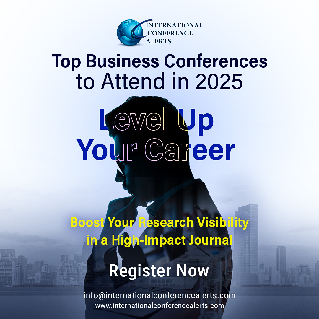 🚀 Top Business Conferences to Attend in 2025

👉internationalconferencealerts.com/conference/bus…

#BusinessConference #Networking2025 #CareerGrowth #GlobalBusiness #EntrepreneurLife #LeadershipSummit #TopConferences #BusinessEvents #StayAhead #InnovationLeaders #Internationalconferencealerts