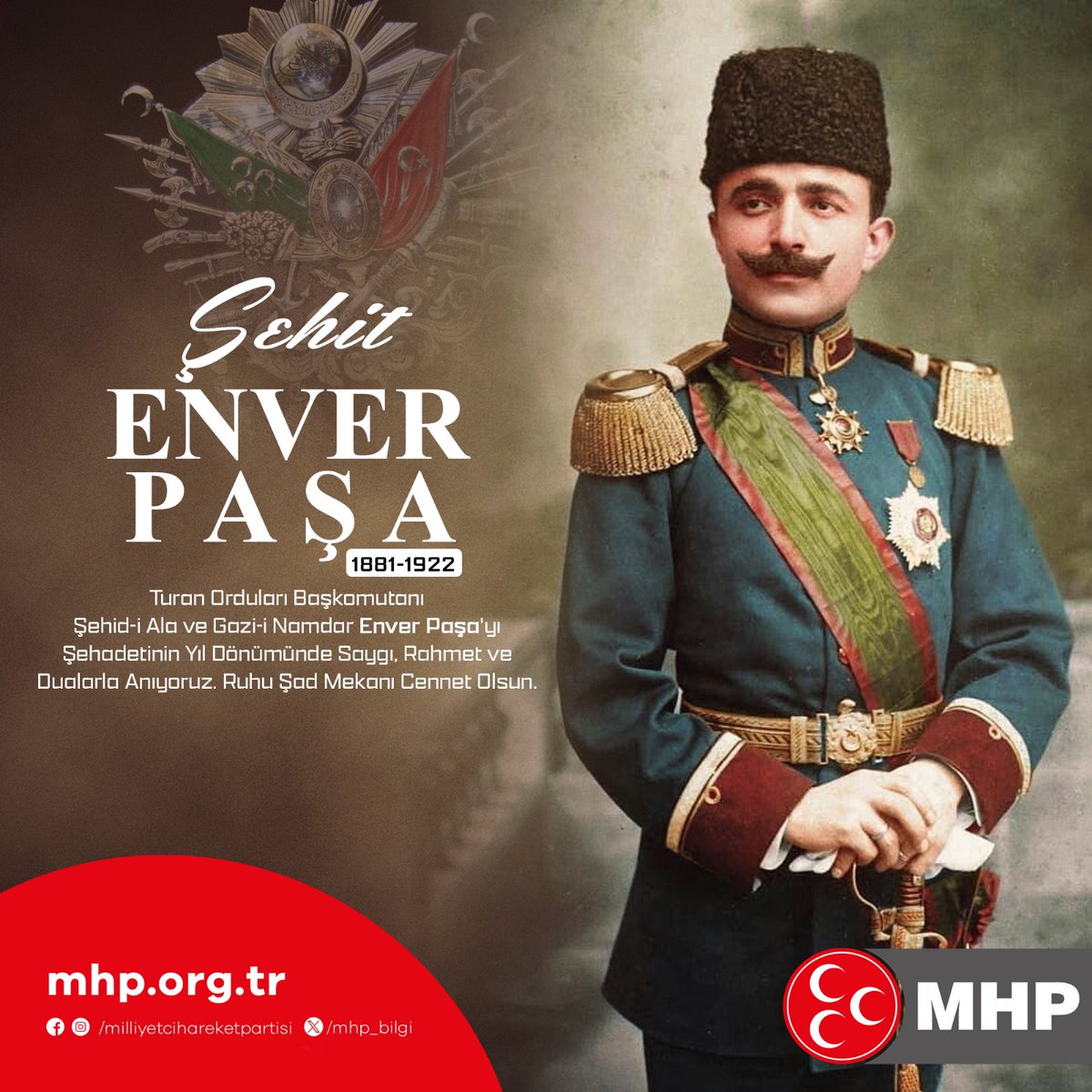 Turan Orduları Başkomutanı Şehid-i Ala ve Gazi-i Namdar Enver Paşa'yı Şehadetinin Yıl Dönümünde Saygı, Rahmet ve Dualarla Anıyoruz. Ruhu Şad Mekanı Cennet Olsun.