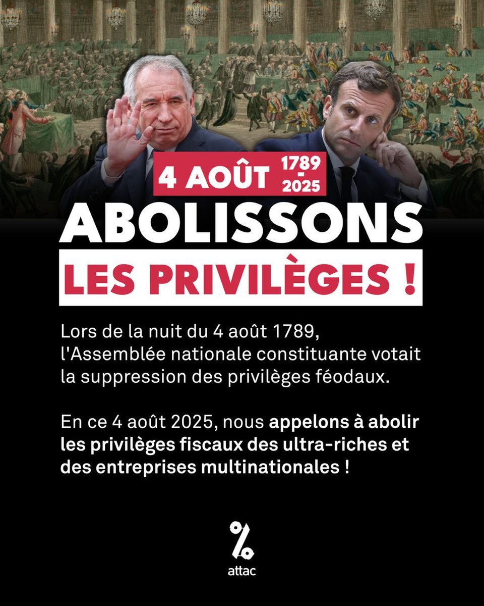Lors de la nuit du 4 août 1789, l’Assemblée nationale constituante votait la suppression des privilèges féodaux. 

En ce 4 août 2025, nous appelons à abolir les privilèges fiscaux des ultra-riches et des entreprises multinationales !