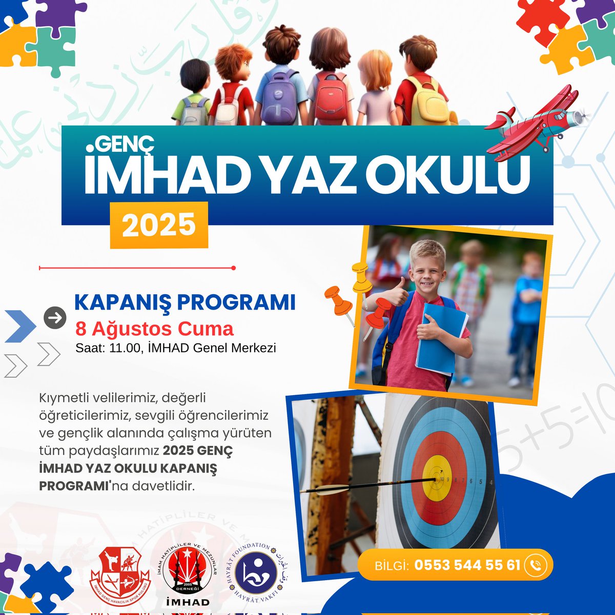 2025 GENÇ İMHAD Yaz Okulu Kapanış Programı

Kıymetli velilerimiz, değerli öğreticilerimiz, sevgili öğrencilerimiz ve gençlik alanında çalışma yürüten tüm paydaşlarımız davetlidir.

📌 8 Ağustos Cuma, Saat: 11.00

#GençİMHAD #YazOkulu #Kamp #İMHAD #MEDYA #GENÇLİK #İMHADGSK