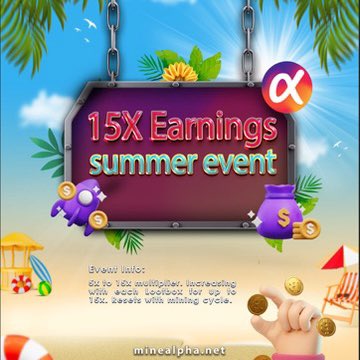 Dear community,

Huge summer event LIVE NOW. 5x to 15x lootbox streak multiplier. Increase it with every lootbox, lasting for the whole mining cycle!

Enjoy the summer vibes with maximum earnings, lasting until the end of Summer, starting today!

minealpha.net