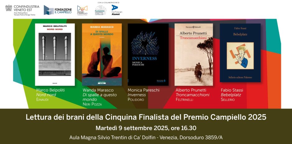 📚 Martedì 9 settembre 2025, in Aula Magna Silvio Trentin di Ca’ Dolfin, si terrà la lettura pubblica dei brani finalisti del Premio Campiello. 

👉 bit.ly/Lettura-Premio…
