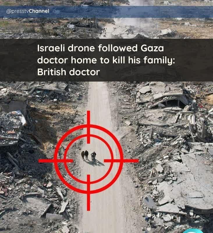 An Israeli drone followed a British Doctors Without Borders medic in Gaza right to his doorstep.
The moment he walked inside, it fired — killing him and his entire family. 
His only “crime”? Saving lives in Gaza.

#FreePalestine
