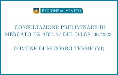 Avviso pubblico di consultazione preliminare di mercato per la sub-concessione dei beni immobili oggetto di concessione al Comune di Recoaro Terme - Complesso termale e idropinico. PROROGA DEL TERMINE E PRECISAZIONI SUL SOPRALLUOGO.
url.regve.it/r/ComuneRecoar…