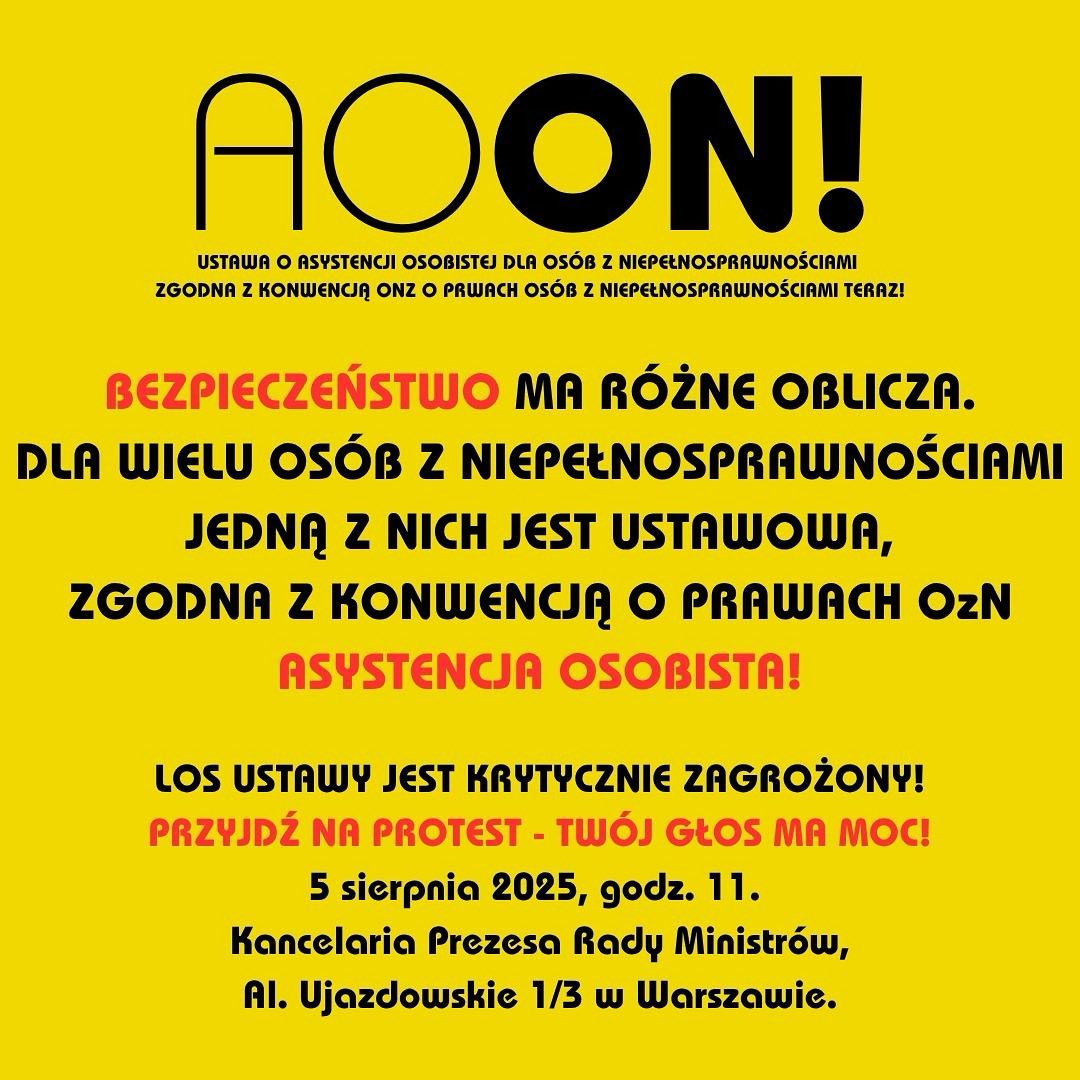 PRZYPOMINAM I ZAPRASZAM, JUŻ JUTRO!

Porozmawiajmy o bezpieczeństwie, bo bezpieczeństwo ma różne oblicza!

5 sierpnia w o godz. 11 w Warszawie, pod <a href="/PremierRP/">Kancelaria Premiera</a> (Aleje Ujazdowskie 1/3) ponownie zbierze się grupa osób z niepełnosprawnościami oraz ich sojusznicy, aby dać wyraz
