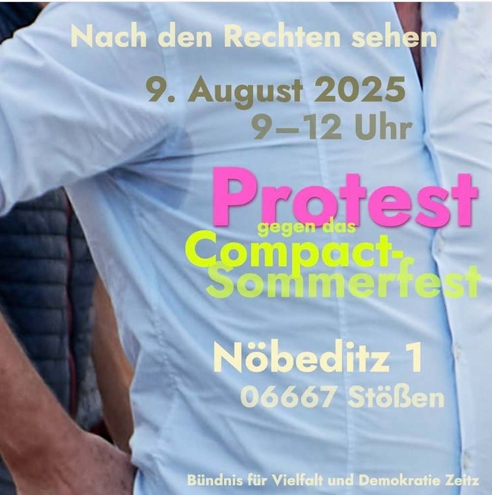 #savethedate #Stößen 

Nach den Rechten sehen

Protest gegen das Compact - Sommerfest

👉🏽 09. August 2025, 09:00 - 12:00 Uhr 
👉🏽 Stößen, Nöbeditz 1

Weitere Infos
instagram.com/p/DLnfu3OtKak/…