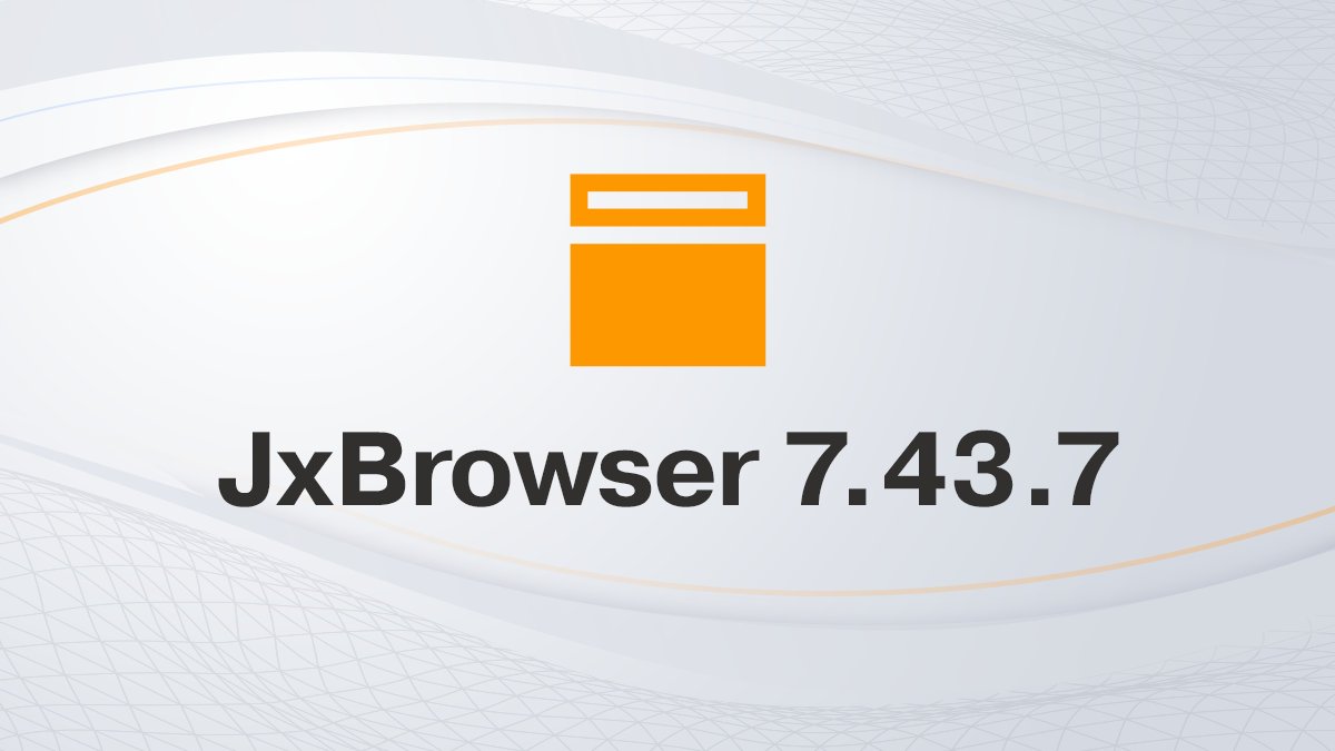 JxBrowser 7.43.7 is out now!

• #Chromium 138.0.7204.184
• Numerous quality improvements

🔗 Read more: links.teamdev.com/7-43-7
🆓 Get a free 30-day trial: bit.ly/jxfr