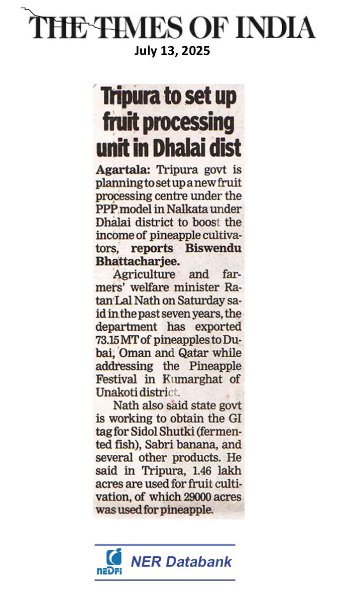 nerdatabank's tweet image. 1️⃣
Tripura to set up a new fruit processing unit in Nalkata (Dhalai district) under PPP model to boost income of pineapple farmers. Exports &amp;amp; GI tagging also in focus. 🍍
@MDoNER_India @NEC_GoI
#Tripura #AgriGrowth #PineappleProcessing