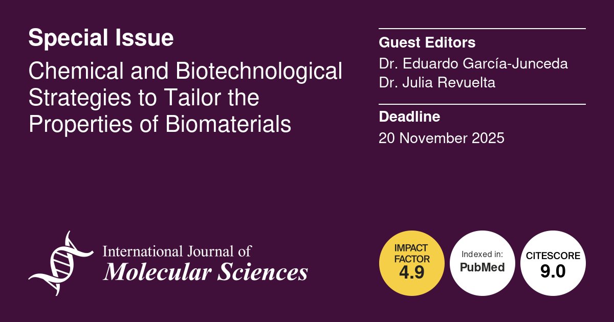 IJMS_MDPI's tweet image. 🌟Calling for Papers🌟
📖Chemical and #Biotechnological Strategies to Tailor the Properties of #Biomaterials
🧑🔬Guest Editor: Dr. Eduardo García-Junceda, Dr. Julia Revuelta
⏰Submission Deadline: 20 November 2025
🔗mdpi.com/journal/ijms/s…
#callforpapers